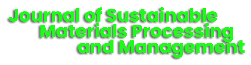 Journal of Sustainable Materials Processing and Management (JSMPM)